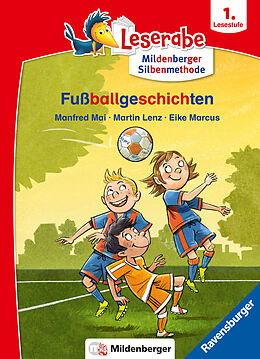 Kartonierter Einband Fußballgeschichten - Leserabe ab 1. Klasse - Erstlesebuch für Kinder ab 6 Jahren von Manfred Mai, Martin Lenz