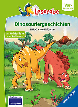 Fester Einband Dinosauriergeschichten - Leserabe ab Vorschule - Erstlesebuch für Kinder ab 5 Jahren von THiLO