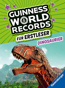 Fester Einband Guinness World Records für Erstleser - Dinosaurier (Rekordebuch zum Lesenlernen) von 