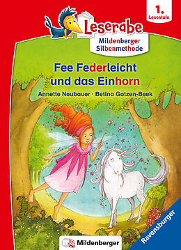 Kartonierter Einband Fee Federleicht und das Einhorn - Leserabe ab 1. Klasse - Erstlesebuch für Kinder ab 6 Jahren (mit Mildenberger Silbenmethode) von Annette Neubauer