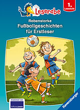 Fester Einband Rabenstarke Fußballgeschichten für Erstleser - Leserabe ab 1. Klasse - Erstlesebuch für Kinder ab 6 Jahren von Martin Lenz, Manfred Mai, Claudia Ondracek