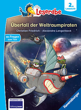 Fester Einband Überfall der Weltraumpiraten - Leserabe ab Klasse 2 - Erstlesebuch für Kinder ab 7 Jahren von Christian Friedrich