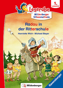 Kartonierter Einband Radau in der Ritterschule - Leserabe ab 1. Klasse - Erstlesebuch für Kinder ab 6 Jahren (mit Mildenberger Silbenmethode) von Henriette Wich