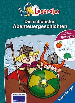 Fester Einband Die schönsten Abenteuergeschichten mit extra vielen Rätseln - Leserabe ab 1. Klasse - Erstlesebuch für Kinder ab 6 Jahren von Henriette Wich, Tino