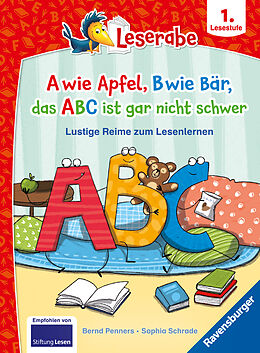 Fester Einband A wie Apfel, B wie Bär, das ABC ist gar nicht schwer - Lustige Reime zum Lesenlernen - Erstlesebuch - Kinderbuch ab 6 Jahren - Lesen lernen 1. Klasse Jungen und Mädchen (Leserabe 1. Klasse) von Bernd Penners