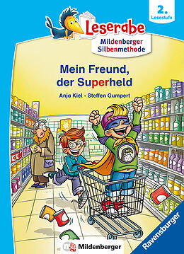 Kartonierter Einband Mein Freund, der Superheld - lesen lernen mit dem Leserabe - Erstlesebuch - Kinderbuch ab 6 Jahren mit Silbengeschichten zum Lesenlernen (Leserabe 2. Klasse mit Mildenberger Silbenmethode) von Anja Kiel