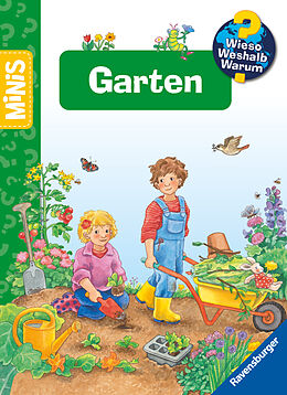 Kartonierter Einband Ravensburger Minis: Wieso? Weshalb? Warum? - Garten von Andrea Erne