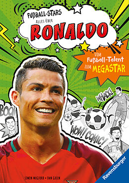 Fester Einband Fußball-Stars  Alles über Ronaldo. Vom Fußball-Talent zum Megastar (Erstlesebuch ab 7 Jahren), Fußball-Geschenke für Jungs und Mädchen von Simon Mugford