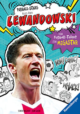 Fester Einband Fußball-Stars  Lewandowski. Vom Fußball-Talent zum Megastar (Erstlesebuch ab 7 Jahren), Fußball-Geschenke für Jungs und Mädchen von Simon Mugford