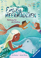 Fester Einband Emily Meermädchen Rettung für die Delfine von Liz Kessler