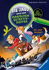 Fester Einband Die Jagd nach dem magischen Detektivkoffer Die Jagd beginnt! von Cally Stronk