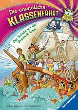 Fester Einband Die unendliche Klassenfahrt - Der Schatz auf der Dreizack-Insel von Michael Petrowitz