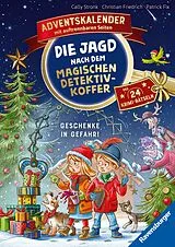 Fester Einband Die Jagd nach dem magischen Detektivkoffer Adventskalender: Geschenke in Gefahr! von Cally Stronk, Christian Friedrich