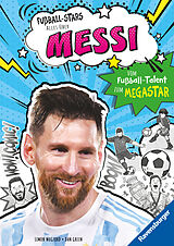 Fester Einband Fußball-Stars  Alles über Messi. Vom Fußball-Talent zum Megastar (Erstlesebuch ab 7 Jahren), Fußball-Geschenke für Jungs und Mädchen von Simon Mugford