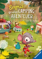 Fester Einband Emmis großes Campingabenteuer von Esther van den Berg