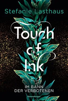 E-Book (epub) Touch of Ink Im Bann der Verbotenen von Stefanie Lasthaus