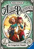 E-Book (epub) Aleja und die Piratinnen Der Tempel der Wunder von Maria Kuzniar