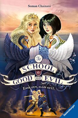 E-Book (epub) The School for Good and Evil, Band 6: Ende gut, alles gut? von Soman Chainani