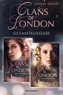 E-Book (epub) Clans of London: Band 1&amp;2 der romantischen Fantasy-Reihe im Sammelband von Sandra Grauer