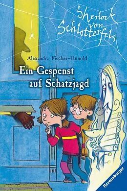 E-Book (epub) Sherlock von Schlotterfels Ein Gespenst auf Schatzjagd von Alexandra Fischer-Hunold