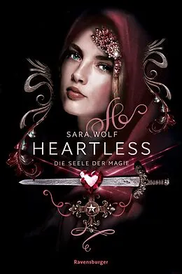 E-Book (epub) Heartless Die Seele der Magie von Sara Wolf