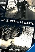 E-Book (epub) Rolltreppe abwärts von Hans-Georg Noack