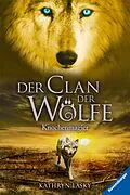 E-Book (epub) Der Clan der Wölfe Knochenmagier von Kathryn Lasky