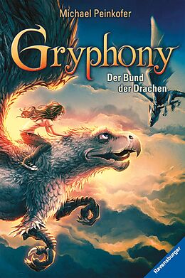 E-Book (epub) Gryphony 2: Der Bund der Drachen von Michael Peinkofer