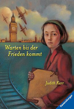 E-Book (epub) Warten bis der Frieden kommt (Ein berührendes Jugendbuch über die Zeit des Zweiten Weltkrieges, Rosa Kaninchen-Trilogie, 2) von Judith Kerr