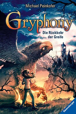 E-Book (epub) Gryphony 3: Die Rückkehr der Greife von Michael Peinkofer