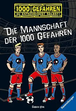 E-Book (epub) 1000 Gefahren - Die Mannschaft der 1000 Gefahren von Fabian Lenk