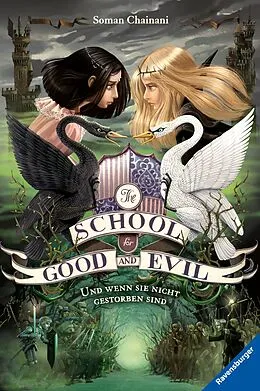 E-Book (epub) The School for Good and Evil Und wenn sie nicht gestorben sind von Soman Chainani