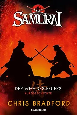 E-Book (epub) Samurai Der Weg des Feuers von Chris Bradford