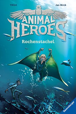 E-Book (epub) Animal Heroes, Band 2: Rochenstachel von THiLO