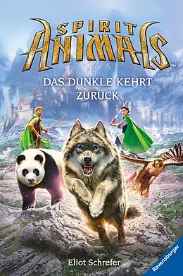 E-Book (epub) Spirit Animals Das Dunkle kehrt zurück von Scholastic Inc.