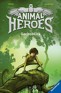 E-Book (epub) Animal Heroes, Band 3: Geckoblick von THiLO