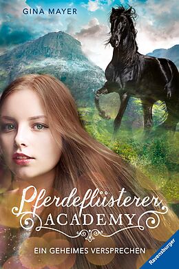 E-Book (epub) Pferdeflüsterer-Academy, Band 2: Ein geheimes Versprechen von Gina Mayer