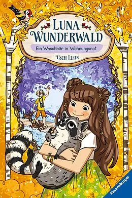 E-Book (epub) Luna Wunderwald Ein Waschbär in Wohnungsnot von Usch Luhn