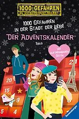 E-Book (epub) Der Adventskalender 1000 Gefahren in der Stadt der Liebe von THiLO