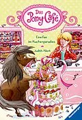 E-Book (epub) Das Pony-Café Eine Fee im Kuchenparadies von Judith Allert