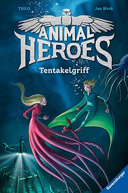 E-Book (epub) Animal Heroes, Band 6: Tentakelgriff von THiLO