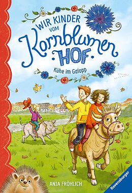 E-Book (epub) Wir Kinder vom Kornblumenhof, Band 3: Kühe im Galopp von Anja Fröhlich