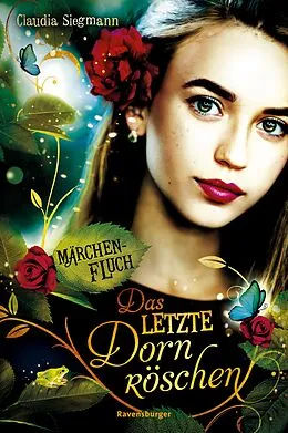 E-Book (epub) Märchenfluch Das letzte Dornröschen von Claudia Siegmann