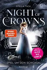 E-Book (epub) Night of Crowns Spiel um dein Schicksal von Stella Tack