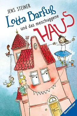 E-Book (epub) Lotta Barfuß und das meschuggene Haus von Jens Steiner
