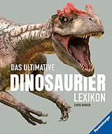 Fester Einband Das ultimative Dinosaurierlexikon von Chris Barker
