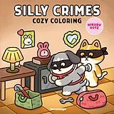 Kartonierter Einband Cozy Coloring - Silly Crimes von