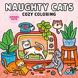 Kartonierter Einband Cozy Coloring - Naughty Cats von 