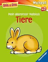 Kartonierter Einband Spiel & Spaß - Mein allererster Malblock: Tiere von 