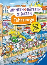 Kartonierter Einband (Kt) Wimmeln, Rätseln, Stickern: Fahrzeuge von 